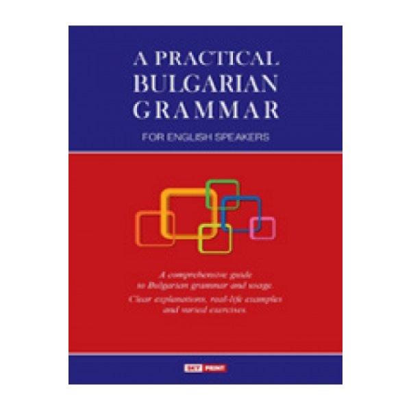 A practical bulgarian grammar