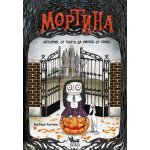 Мортина. История, от която да умреш от смях
