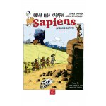 Sapiens: история в картинки. Том 1. Раждането на човечеството