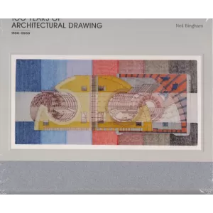 100 YEARS OF ARCHITECTURAL DRAWING: 1900-2000.