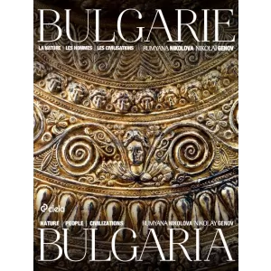 Bulgarie. La nature, les hommes, les civilisations