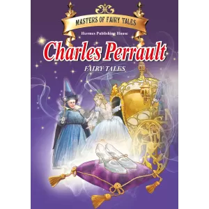 Charles Perrault Fairy Tales (Майстори на приказката)