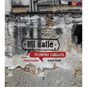 Mi calle Historias cubanas