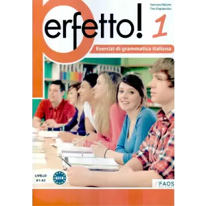 Perfetto 1, упражнения по италианска граматика, ниво А1-А2