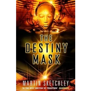 The Destiny Mask (The Structure Series #2)