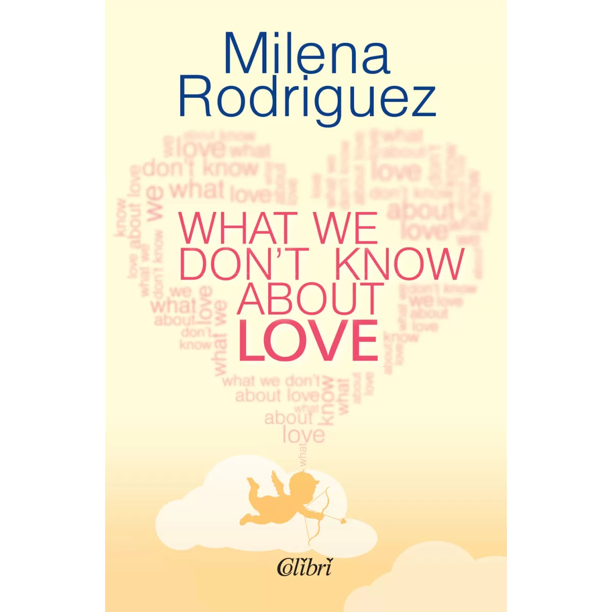 What We Don’t Know About Love